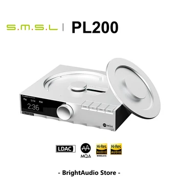 SMSL PL200 MQA CD Player Bluetooth Receptor USB DAC Precizie Acces Servo Sistem Hi-Res Audio AK4499EX DAC chip DSD512 PCM76